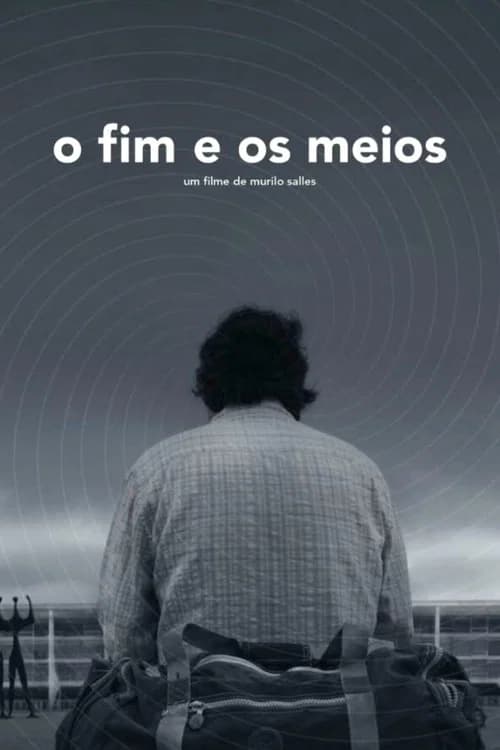 O Fim e os Meios official trailer poster