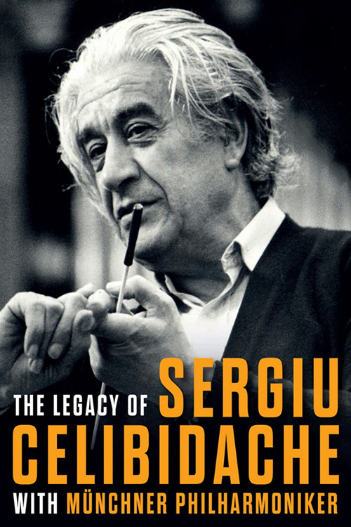 The Legacy of Sergiu Celibidache with Münchner Philharmoniker official trailer poster