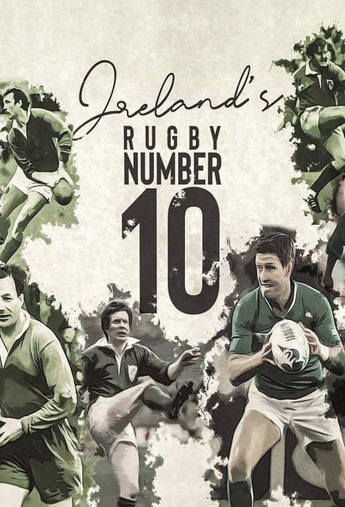 Ireland's Rugby Number 10 official trailer poster