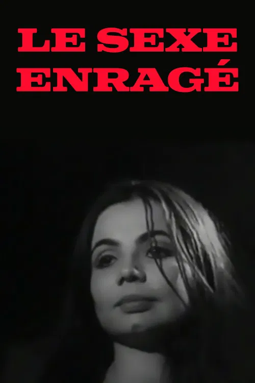 Le sexe enragé official trailer poster