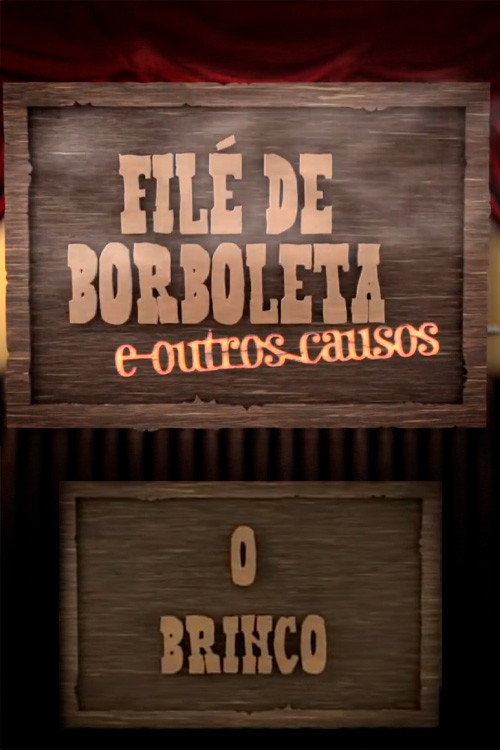 Filé de Borboleta - O Brinco official trailer poster
