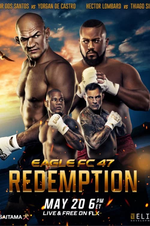 Eagle FC 47: Dos Santos vs. De Castro official trailer poster