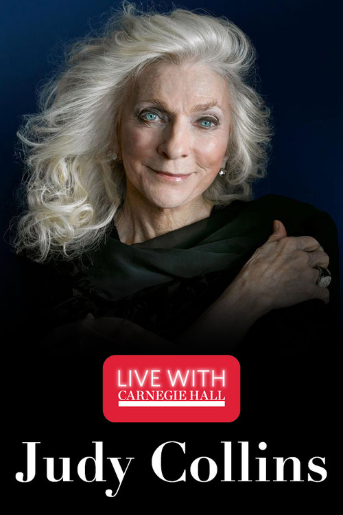 Live with Carnegie Hall: Judy Collins official trailer poster