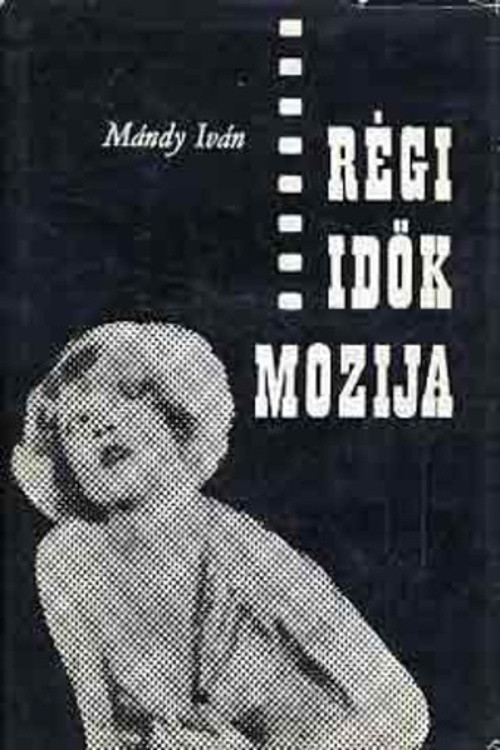 Régi idők mozija official trailer poster