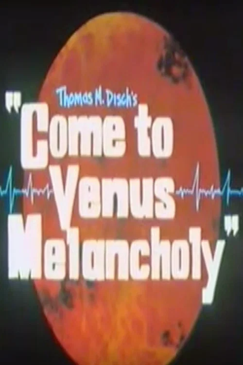 Come to Venus Melancholy official trailer poster