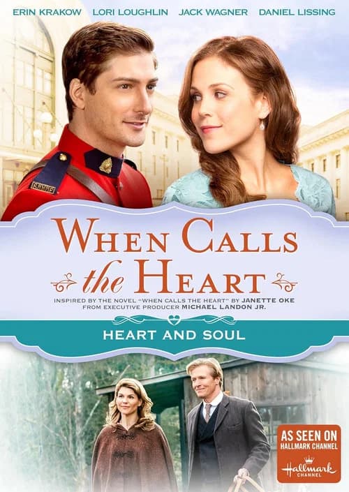 When Calls The Heart: Heart And Soul official trailer poster