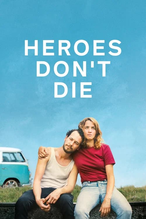 Heroes Don't Die official trailer poster