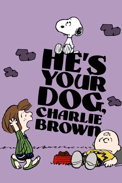 He's Your Dog, Charlie Brown official trailer poster