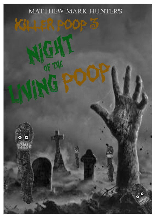Killer Poop 3: Night of the Living Poop official trailer poster