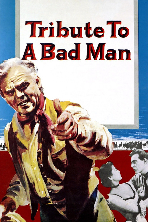 Tribute to a Bad Man official trailer poster