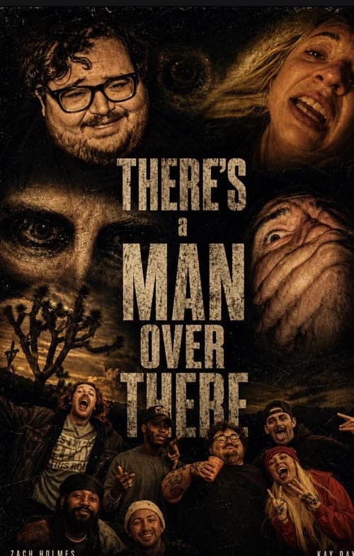 Theres a Man over There official trailer poster