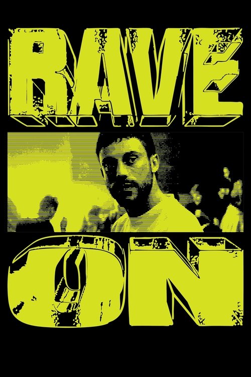 Rave On official trailer poster