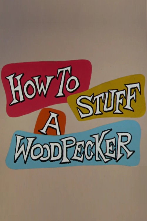 How to Stuff a Woodpecker official trailer poster