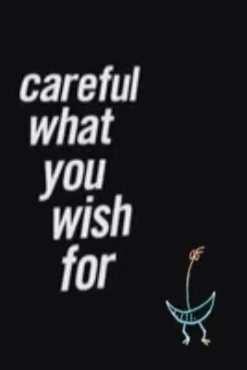 Careful What You Wish For official trailer poster