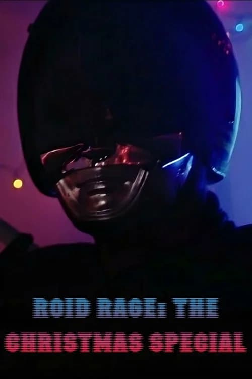 Roid Rage: The Christmas Special official trailer poster
