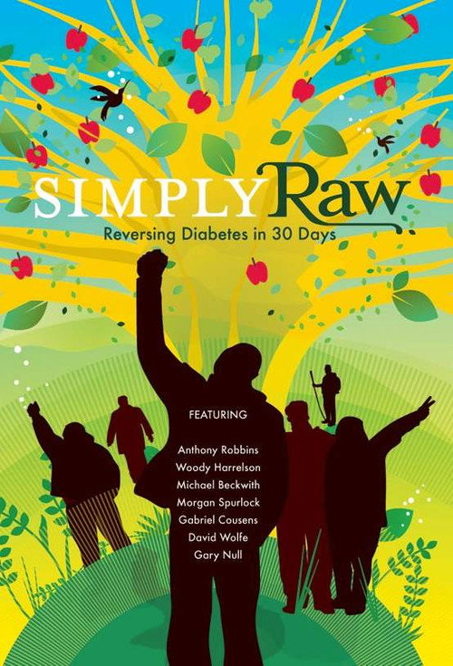 Simply Raw: Reversing Diabetes in 30 Days official trailer poster