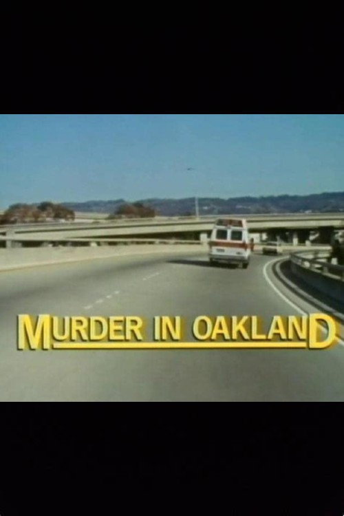Murder in Oakland official trailer poster