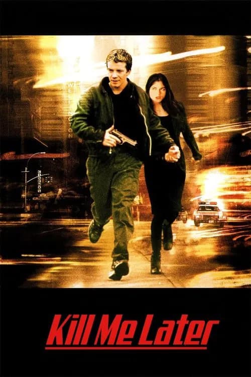 Kill Me Later official trailer poster