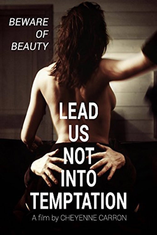 Lead Us Not Into Temptation official trailer poster