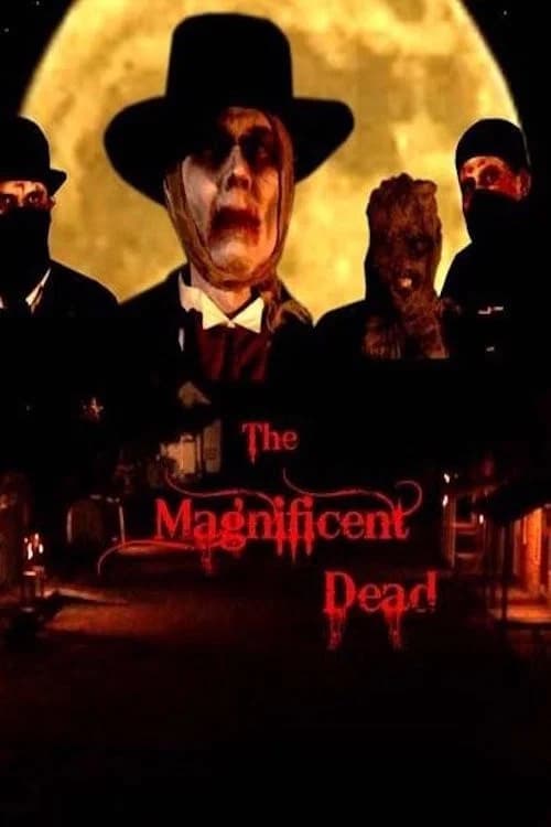 The Magnificent Dead official trailer poster