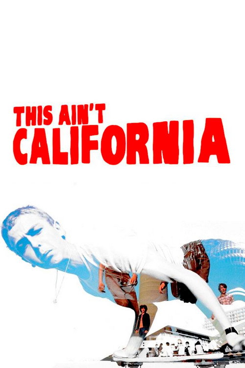 This Ain't California official trailer poster