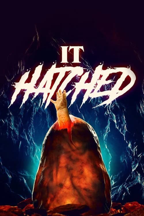 It Hatched official trailer poster