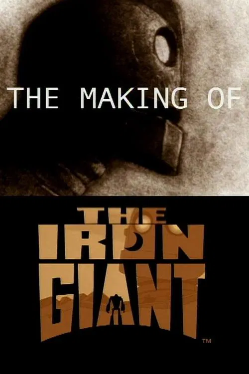 The Making of 'The Iron Giant' official trailer poster