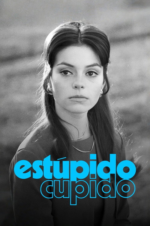 Estúpido Cupido official trailer poster