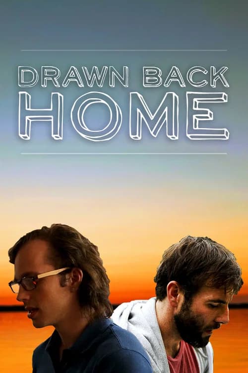 Drawn Back Home official trailer poster