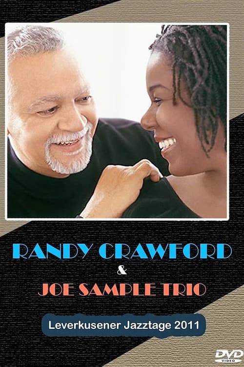 Randy Crawford & Joe Sample Trio Leverkusener Jazztage 2011 official trailer poster