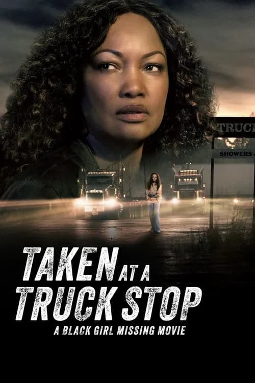 Taken at a Truck Stop: A Black Girl Missing Movie official trailer poster