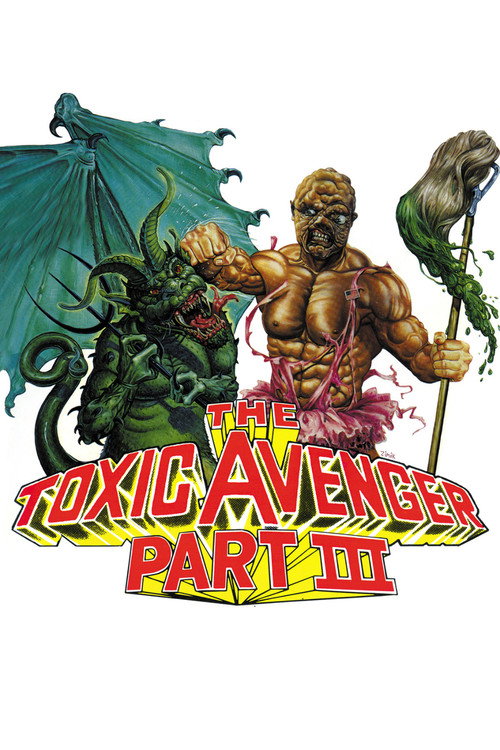 The Toxic Avenger Part III: The Last Temptation of Toxie official poster