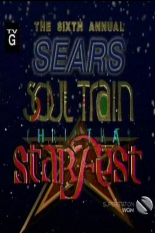 The 6th Annual Sears Soul Train Christmas Starfest official trailer poster