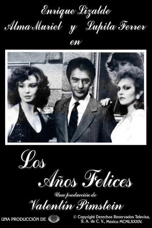 Los años felices official trailer poster