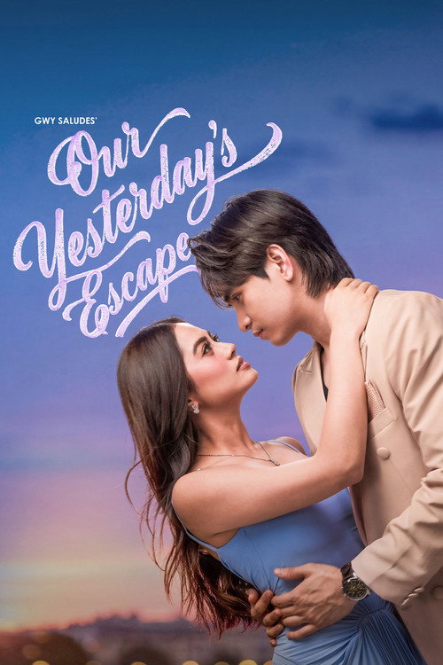 Our Yesterday's Escape official trailer poster