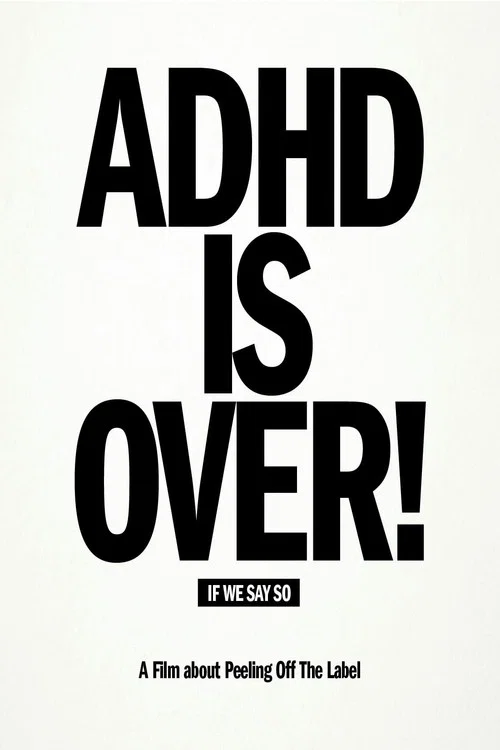 ADHD Is Over! official trailer poster
