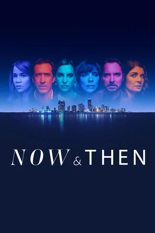 Now and Then official trailer poster