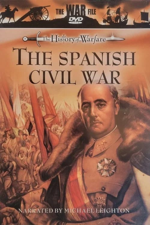 The History of Warfare: The Spanish Civil War official trailer poster