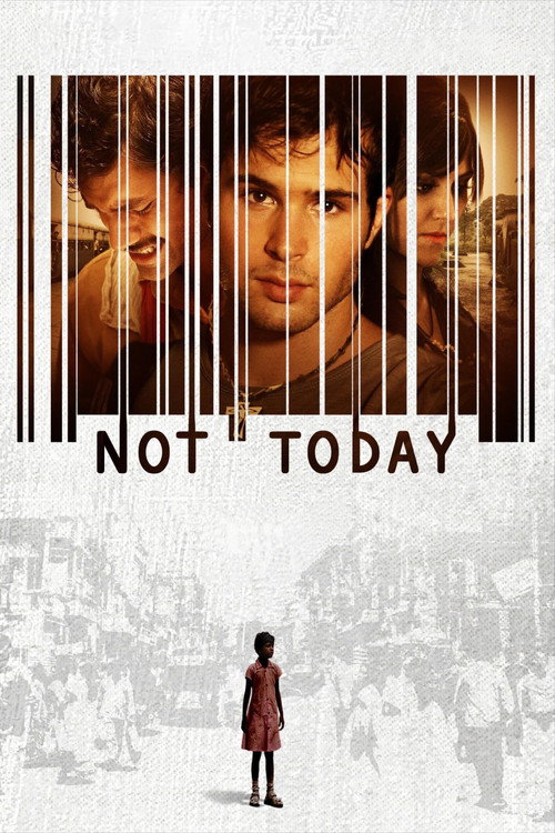 Not Today official trailer poster