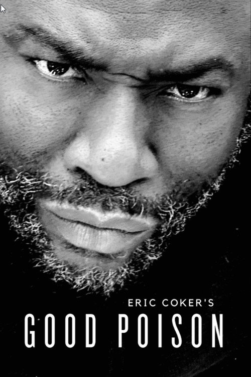 Eric Coker's Good Poison official trailer poster