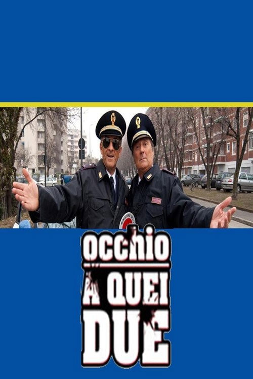 Occhio a quei due official trailer poster