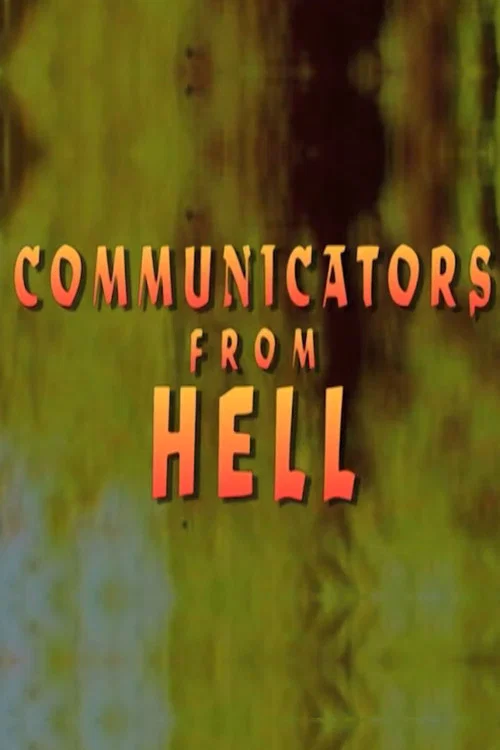 Communicators From Hell official trailer poster
