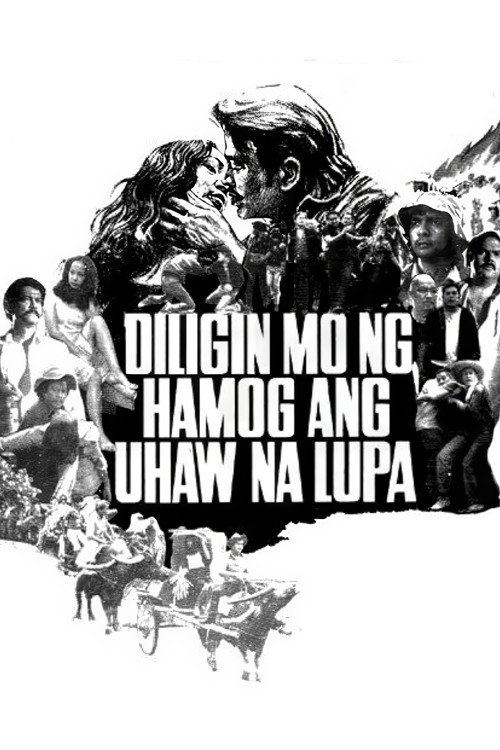 Diligin mo ng Hamog ang Uhaw na Lupa official trailer poster
