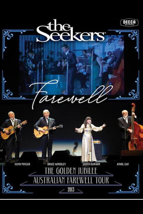 The Seekers Farewell: The Golden Jubilee Australian Farewell Tour official trailer poster