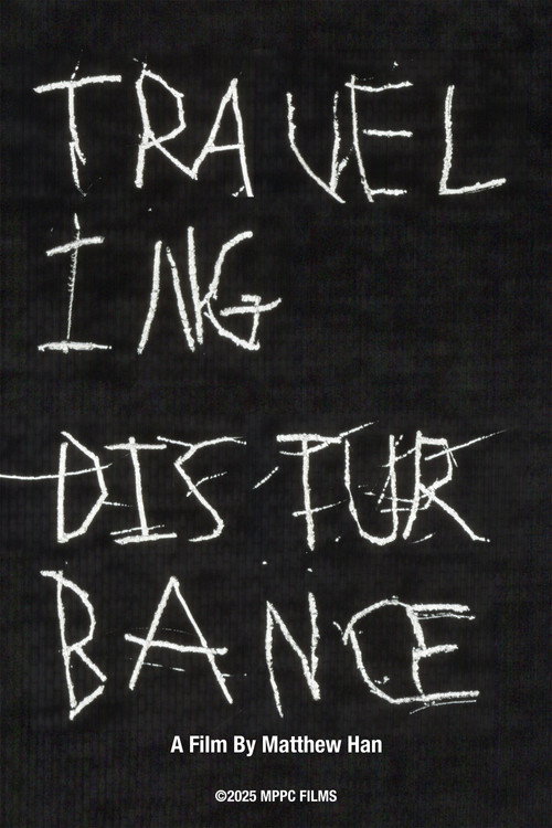 Traveling Disturbance official trailer poster