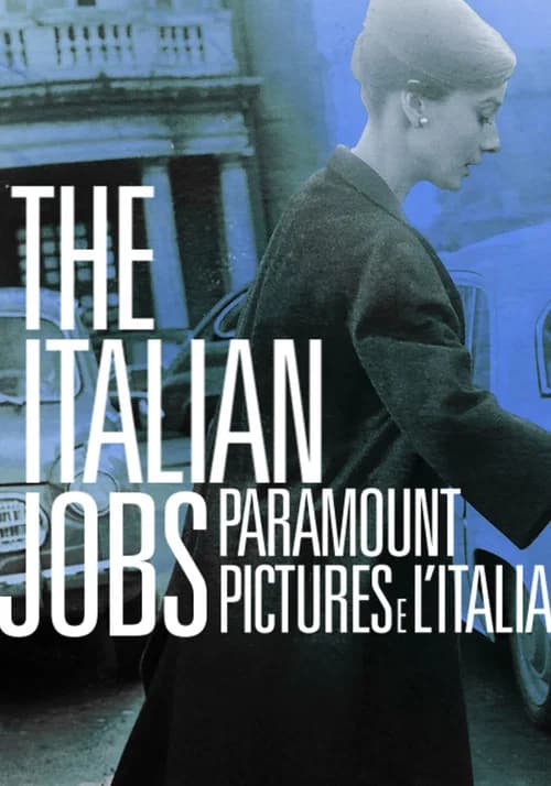 The Italian Jobs - Paramount Pictures e l'Italia official trailer poster