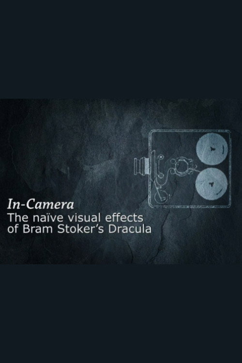 In Camera: The Naïve Visual Effects of 'Bram Stoker's Dracula' official trailer poster