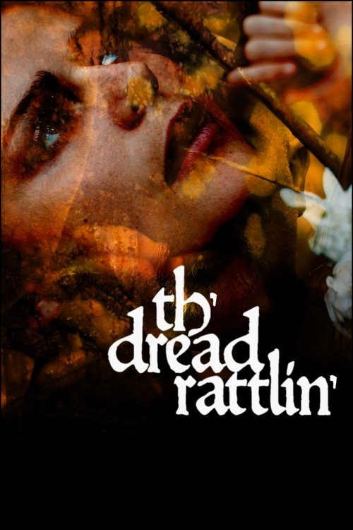Th'dread Rattlin' official trailer poster
