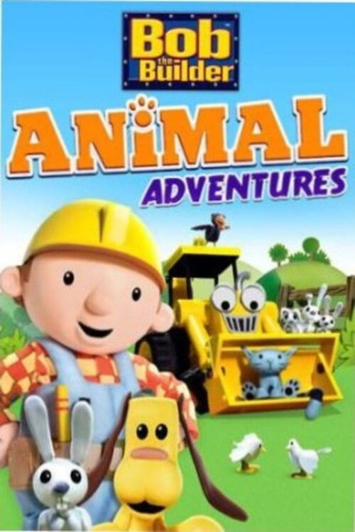 Bob The Builder Animal Adventures official trailer poster
