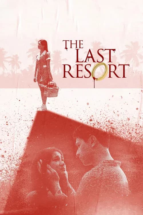 The Last Resort official trailer poster